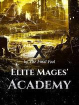 Elite Mages’ Academy (Xnovel)