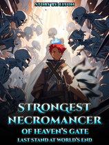 Strongest Necromancer Of Heaven's Gate