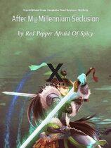 My Girlfriend From Turquoise Pond Requests My Help After My Millennium Seclusion