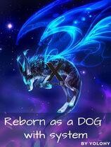 Reincarnated as a Dog with System