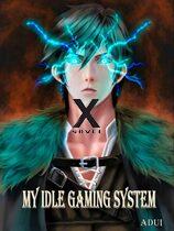 My Idle Gaming System