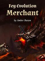 Fey Evolution Merchant (Xnovel)