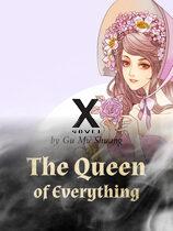 The Queen of Everything