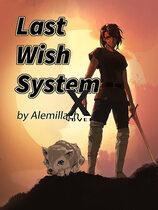 Last Wish System