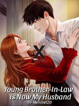 Young Brother-in-law Is Now My Husband