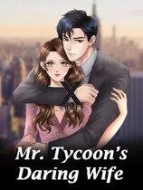 Mr. Tycoon's Daring Wife (Xnovel)