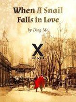 When A Snail Falls in Love