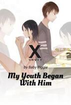 My Youth Began With Him (Xnovel)